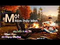 Download Lagu MỘT HÔM THẤY MÌNH-nh: Ng Ng:Thiện- th: Lâm X Thi -cs: Trọng Thưởng- effect - MUSICVIET SONKHE