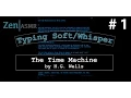 Zen ASMR Typing The Time Machine 1