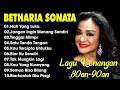 Lagu Betharia Sonata| Lagu Lawas Terbaik | Lagu Pop Nostalgia 80an - 90an | Lagu Kenangan