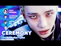 Lagu Stray Kids - CEREMONY (Line Distribution + Lyrics Karaoke) PATREON REQUESTED