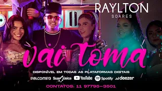Raylton Soares - Vai Toma (Videoclipe Oficial)