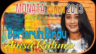 Download Bertaruh Rindu by Anisa Rahma [ MONATA ] TAHUN 2013 MP3