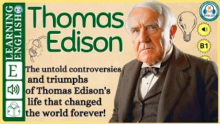 interesting story in English 🔥  Thomas Edison 🔥 story in English with Narrative Story