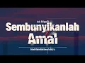 Download Lagu Sembunyikanlah Amal - Ustadz Khairullah Anwar Luthfi, Lc