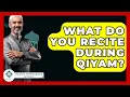 Download Lagu What Do You Recite During Qiyam? - Islamic Knowledge Network