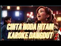 Download Lagu cinta noda  hitam karoke organ tunggal 2024