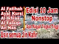 Download Lagu Ruqyah pengusir jin dalam tubuh, rumah dan tempat usaha Al Fatihah, Ayat Kursi, Al Ikhlas, Al Falaq