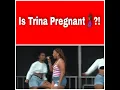Is Trina Pregnant With The Baddest Baby