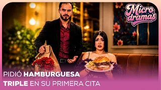 Pidió una hamburguesa triple en su primera cita | Microdramas