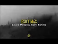 Laura Pausini, Yami Safdie - ESO Y MÁS - Karaoke Letra