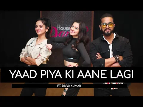 Download MP3 Yaad Piya Ki Aane Lagi | Tejas \u0026 Ishpreet | Ft.Divya Khosla Kumar | Dancefit Live