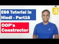 ES6 Tutorial in Hindi Part 16 - Constructors ECMAScript 2015 ECMAScript 6
