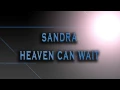 Lagu Sandra-Heaven Can Wait [HD AUDIO]