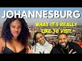 AMERICANS REACT: WHAT IT’S REALLY LIKE IN JOHANNESBURG 🇿🇦