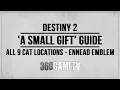Destiny 2 A Small Gift Guide - All 9 Cat Locations
