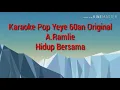 Download Lagu Karaoke Hidup Bersama A.Ramlie (Original)