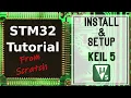 STM32 Tutorial Step-by-Step Keil uVision Install Setup for STM32 Development Beginner s Guide