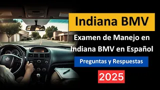 Examen de Manejo en Indiana BMV 2025 en Espanol Preguntas y Respuestas Actualizadas