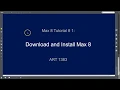 Max 8 Tutorial 1 Download and Install Max 8