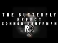 Download Lagu Connor Kauffman - The Butterfly Effect (Full EP) [LYRICS]