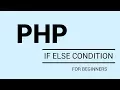 PHP Tutorial If Else Condition