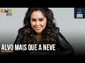 Rose Nascimento - Alvo Mais Que A Neve | Águas Purificadas