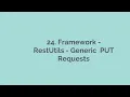 24 API Automation Framework - RestUtils Generic PUT Requests Rest Assured API Automation Playlist