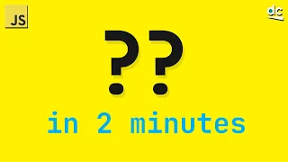 One Of The Most Important JavaScript Features - Nullish Coalescing in 2 Minutes