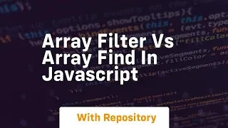 Array filter vs array find in javascript