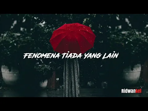 Download MP3 Semilirnya angin malam ini Fenomena Tiada Yang Lain (lyric videos)#ridwanael❗