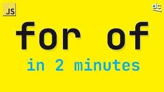 A Smart Way to Loop Over Arrays - JavaScript For Of in 2 Minutes