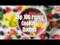 Top 100 Cooking Quotes Funny Enjoy