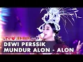 Download Lagu Dewi Perssik - Mundur Alon - Alon | AMAZING GTV LOVE JEMBER