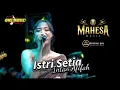 Download Lagu ISTRI SETIA Intan Afifah // MAHESA MUSIC TERBARU - TPI JAMBEAN PEKALONGAN #dhehan_audio 