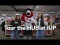 Tour the HUB at IUP
