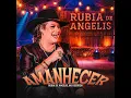 Amanhecer (Ao Vivo) - Rubia de Angelis & MJ Records