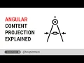 Angular Content Projection Template Projection Ng Content