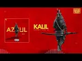 Download Lagu KALIL - AZOUL vol 3 (VISUALIZER) ProdBy AYABEATS
