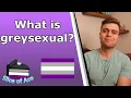 What is Grey asexuality Aspec 101