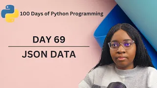How to use JSON in Python 100 Days of Python Programming Day 69