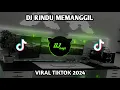 Download Lagu DJ RINDU MEMANGGIL VIRAL TIKTOK 2024