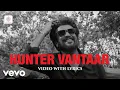 Lagu Vettaiyan - Hunter Vantaar Video with Lyrics | Rajinikanth | Anirudh Ravichander