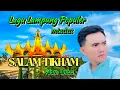 SALAM TIKHAM Lagu Lampung Populer mixdut voc. Alam limau cipt. Halim Zul