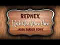 Download Lagu Rednex - Wish You Were Here (Jason Parker Remix)
