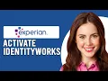 How To Activate Experian IdentityWorks How Do I Set Up Experian IdentityWorks