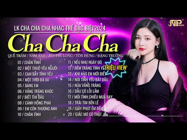 Download MP3 Siêu Phẩm Cha Cha Rumba Nhạc Trẻ Đặc Biệt - Chân Tình - Tuyển Chọn Rumba Nhạc Trẻ Hay Nhất 2024