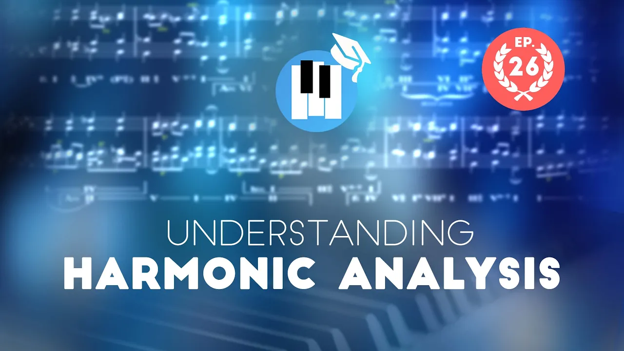 Basic Harmonic Analysis - Music Theory Lessons