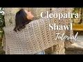 Crochet Lace Shawl Tutorial The Cleopatra Shawl Ophelia Talks Crochet