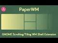 A Little PaperWM Demonstration GNOME Shell