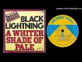 Lagu Black Lightning - Whiter Shade Of Pale